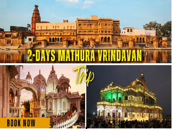 Mathura Vrindavan 2 Day Tour