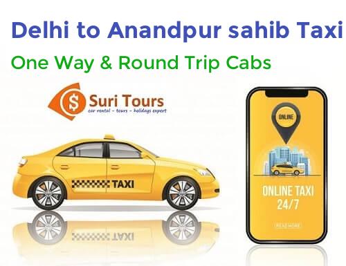 Delhi to Anandpur Sahib taxi service – AC cab for one way and round trip